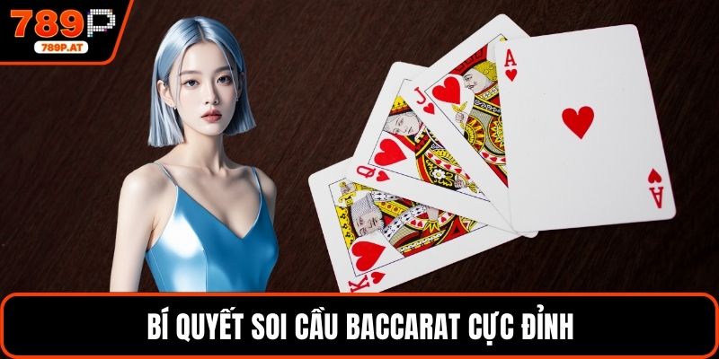 Bí quyết soi cầu baccarat cực đỉnh