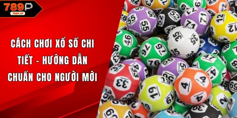 Cách chơi xổ số