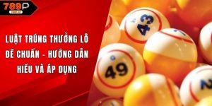 Luật trúng thưởng lô đề